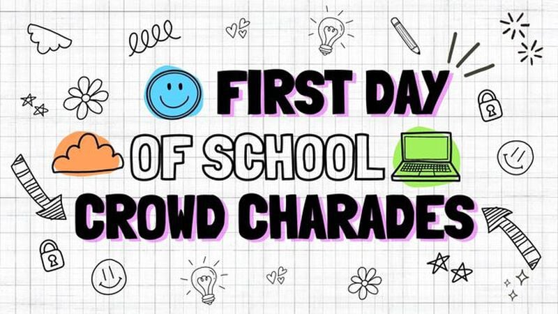 First Day of School Crowd Charades